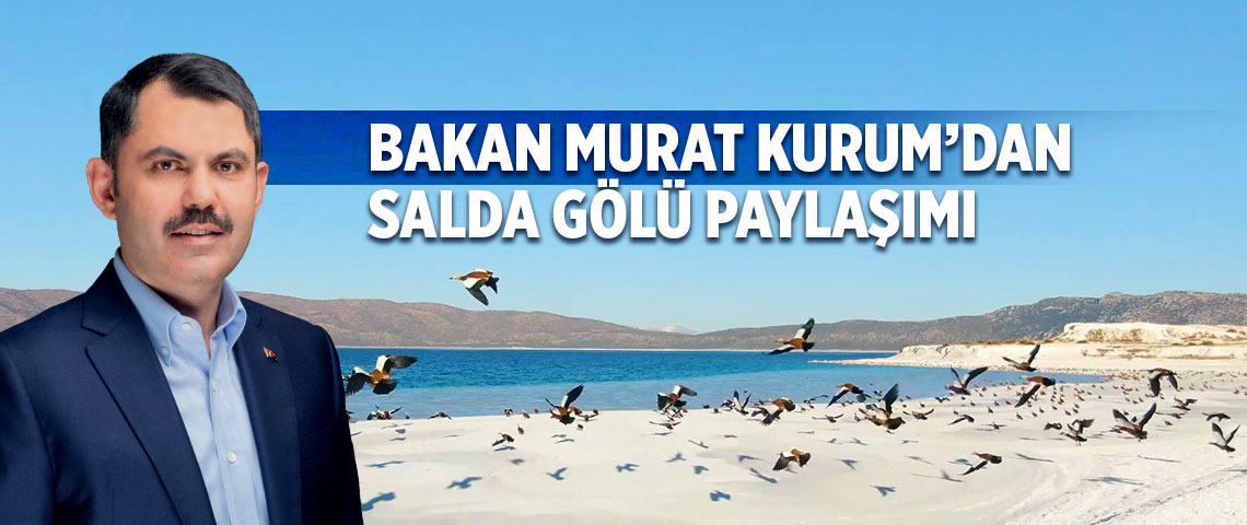 Bakanlığın Salda Gölü Açıklaması