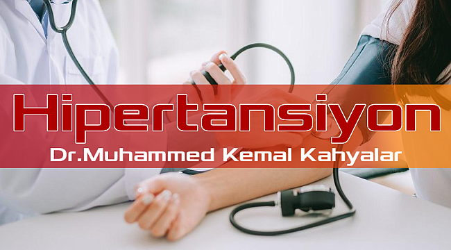 Hipertansiyon Hakkında Bilmemiz Gerekenler