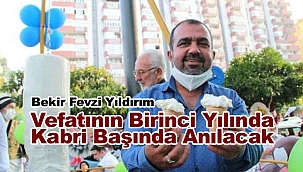 Bekir F. Yıldırım, Vefatının 1. Yılında Kabri Başında Anılacak