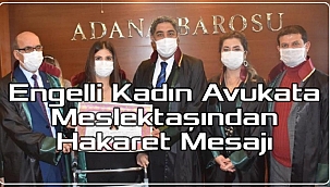 Engelli Kadın Avukata Meslektaşından Hakaret Mesajı 