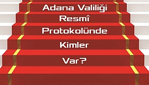 Adana Resmi Protokolünde Kimler Var?
