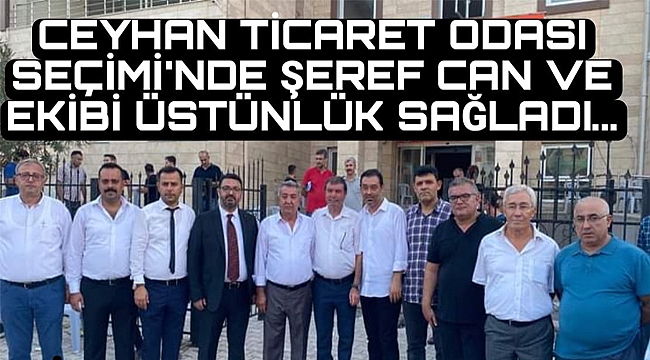 Ceyhan Ticaret Odası Seçimi Sonuçlandı
