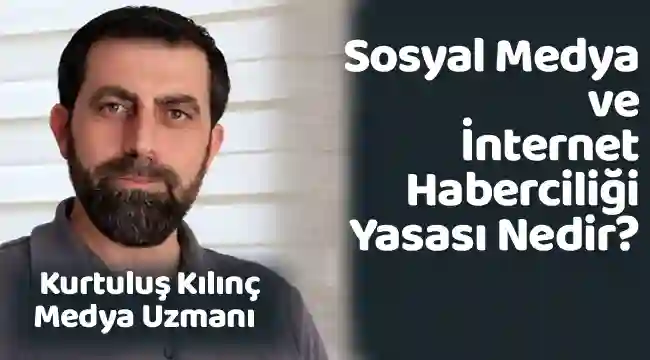 Sosyal Medya ve İnternet Haberciliği Yasası Nedir? 