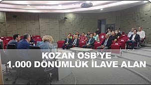 Kozan OSB 1.000 Dönümlük İlave Alan İle Yeni Yatırımlara Koşuyor