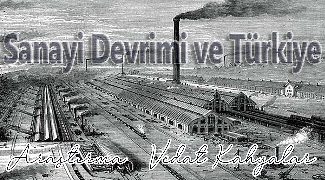 Sanayi Devrimi ve Türkiye