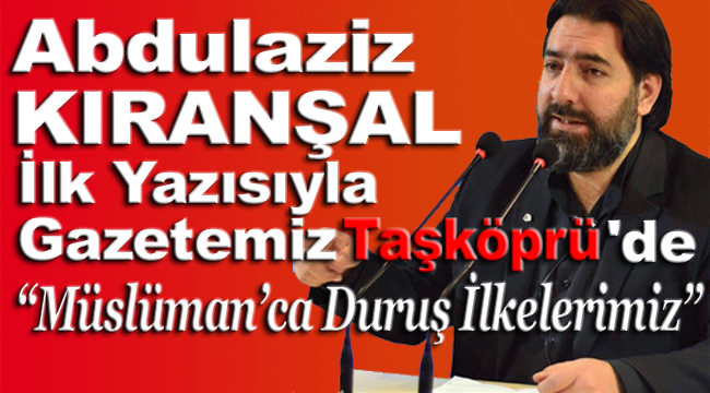 Abdulaziz Kıranşal İlk Yazı