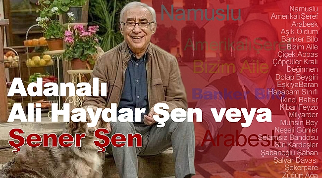 Ali Haydar Şen veya Şener Şen