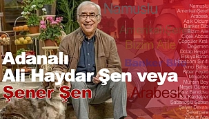 Ali Haydar Şen veya Şener Şen