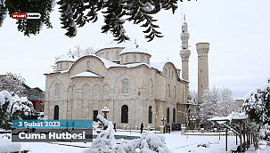 3 Şubat 2023 - Cuma Hutbesi