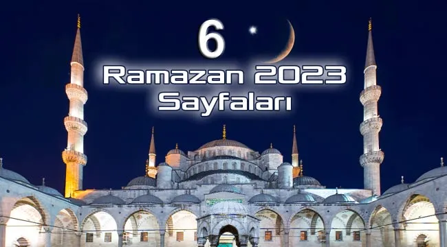 Ramazan-ı Şerif 6. gün