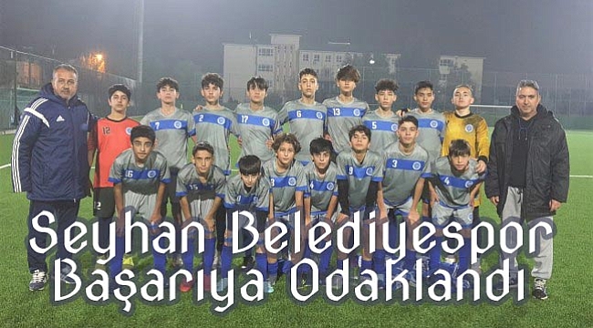 Seyhan'da hedef grup şampiyonluğu 