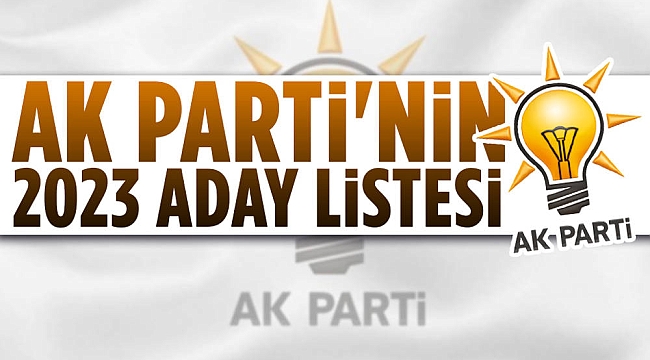 Ak Parti Tüm Türkiye Aday Listesi