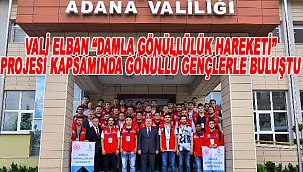 Vali Elban "Damla Gönüllüsü" Gençlerle Buluştu