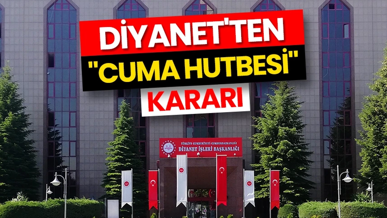 Gazetemizin Teklifi Sonrası Diyanet'ten "Cuma Hutbesi" Kararı 