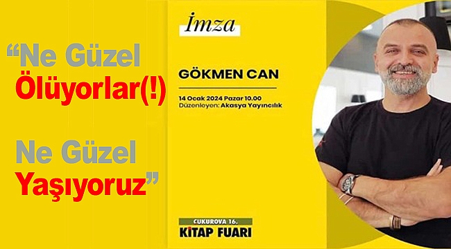 Yazarımız Gökmen Can, 16. Çukurova TÜYAP Kitap Fuarı'nda 