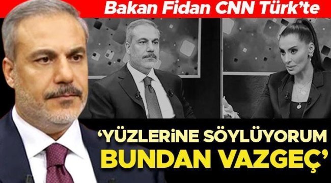 Son dakika: Hakan Fidan CNN Türk'te: Süleymaniye hatadan dönmeli