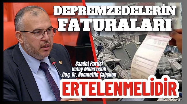 ÇALIŞKAN: ESNAF ELEKTRİK FATURASI ÖDEMEYE HAZIR DEĞİL!