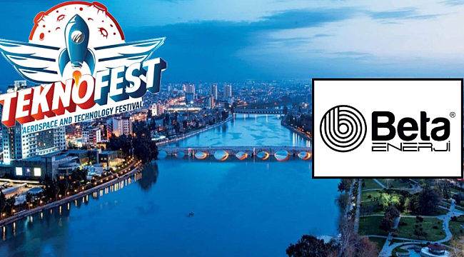 Adana sanayisinden TEKNOFEST Adana'ya tek sponsor: Beta Enerji