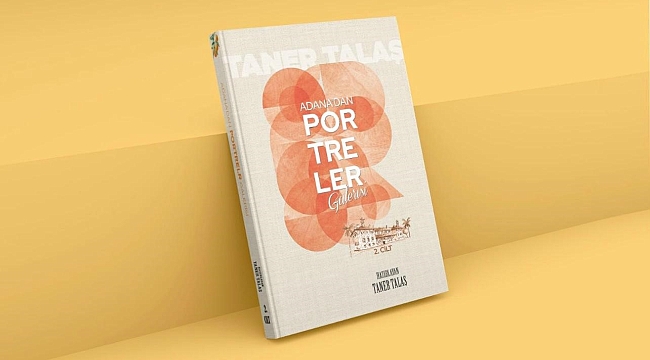 "Adana'dan Portreler Galerisi"nin 2'nci cildi yayınlandı 