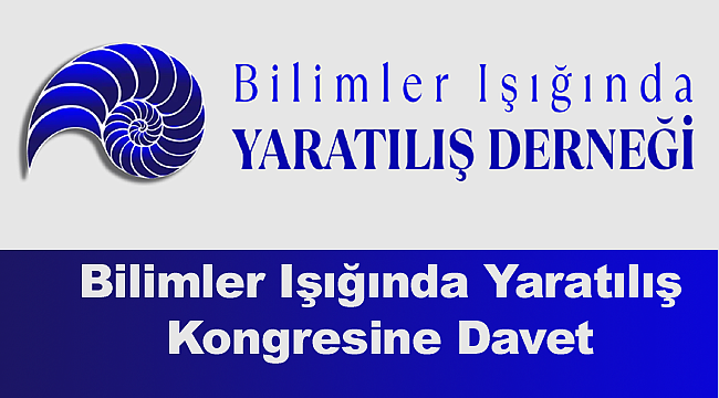 Bilimler Işığında Yaratılış Kongresine Davet