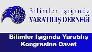 Bilimler Işığında Yaratılış Kongresine Davet