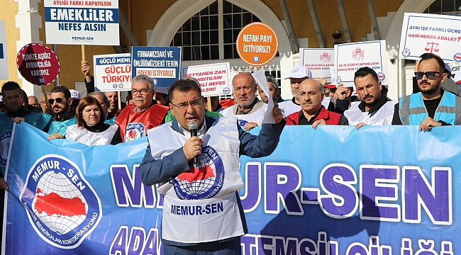 Memur-Sen: "Ücrette Dengesizlik, Gelirde Adaletsizlik, Kamuda Huzursuzluk Bitsin"