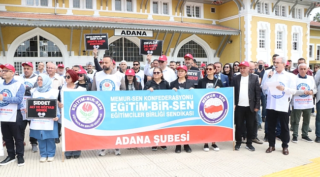 EĞİTİM-BİR-SEN ADANA ŞUBESİ EĞİTİMCİYE ŞİDDETE KARŞI İŞ BIRAKTI 