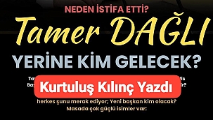 Kurtuluş Kılınç Yazdı: Yerine Kim Gelecek?