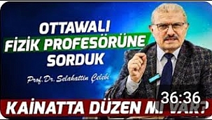 Ottowalı Fizik Profesörüne Sorduk: Kâinatta Düzen mi Var?