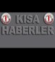 KISA HABERLER